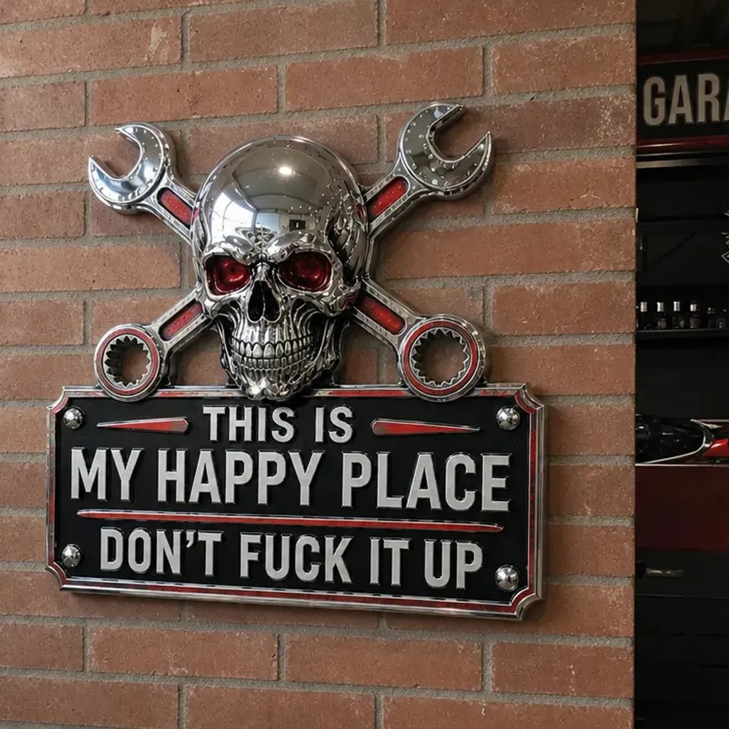💀'This Is My Happy Place' Garage Wall Sign
