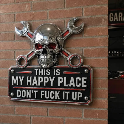 💀'This Is My Happy Place' Garage Wall Sign