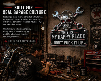 💀'This Is My Happy Place' Garage Wall Sign