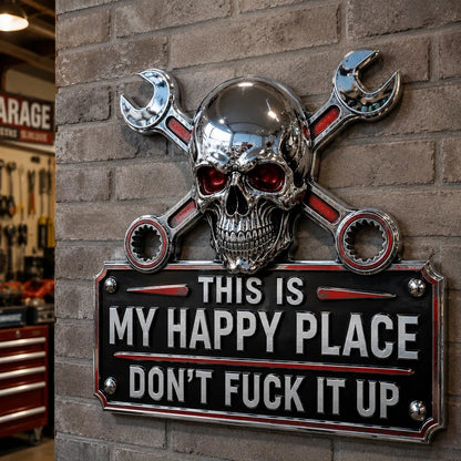 💀'This Is My Happy Place' Garage Wall Sign